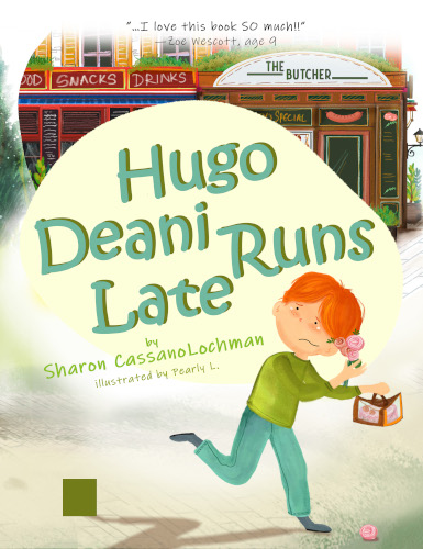 front-cover-Hugo-Deani-Runs-Late-by-sharon-cassanolochman