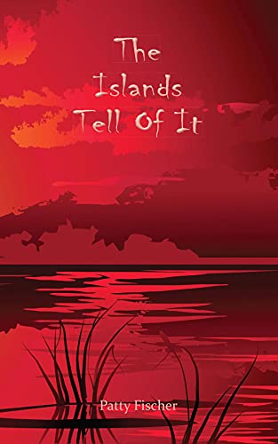 Front-Cover-The-Islands-tell-of-it-by-Patty-Fischer