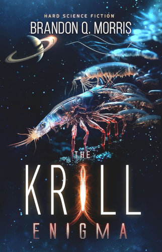 book-cover-The-Krill-Enigma-Hard-Science-Fiction-by-Brandon-Q.-Morris